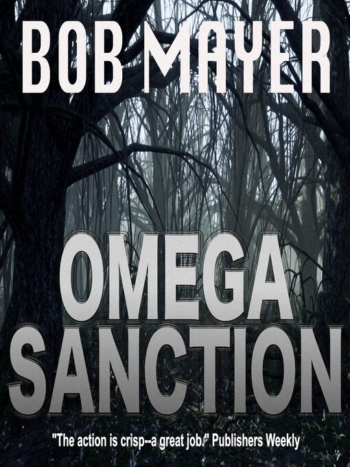 Title details for Omega Sanction by Bob Mayer - Available